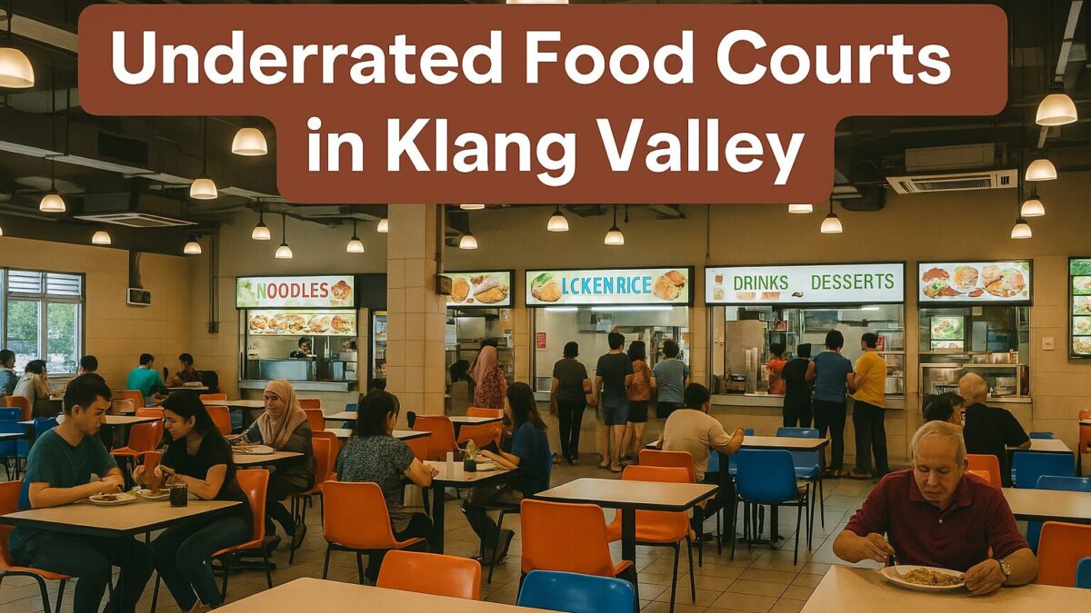 Underrated Food Courts in Klang Valley